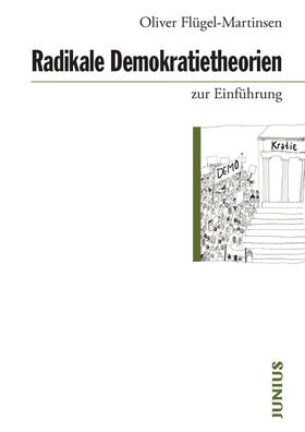 Flügel-Martinsen |  Radikale Demokratietheorien zur Einführung | Buch |  Sack Fachmedien