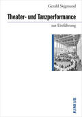 Siegmund |  Theater- und Tanzperformance zur Einführung | Buch |  Sack Fachmedien