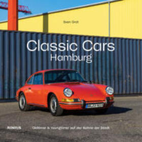 Classic Cars Hamburg | Buch | 978-3-96060-558-4 | sack.de