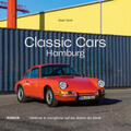 Classic Cars Hamburg | Buch |  Sack Fachmedien
