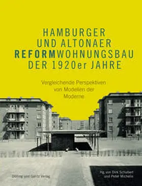 Schubert / Michelis |  Hamburger und Altonaer Reformwohnungsbau der 1920er Jahre | Buch |  Sack Fachmedien