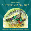 Schuster |  Schuster, M: Zwerg aus dem Berg | Buch |  Sack Fachmedien