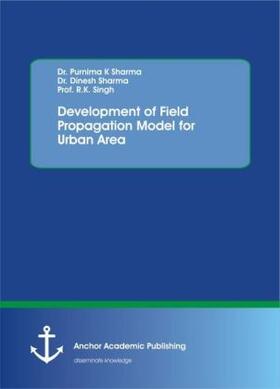 Sharma / Singh |  Development of Field Propagation Model for Urban Area | Buch |  Sack Fachmedien