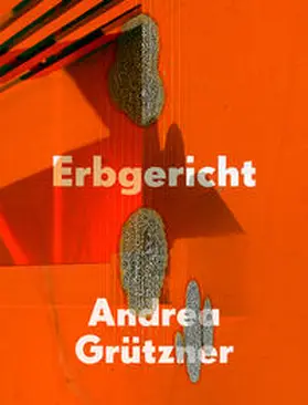  Andrea Grützner | Erbgericht | Buch |  Sack Fachmedien