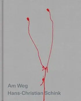 Kolbe |  Hans-Christian Schink | Am Weg | Buch |  Sack Fachmedien