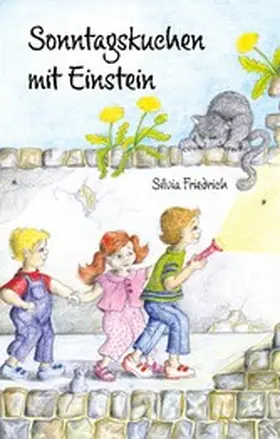 Friedrich |  Sonntagskuchen mit Einstein | eBook | Sack Fachmedien
