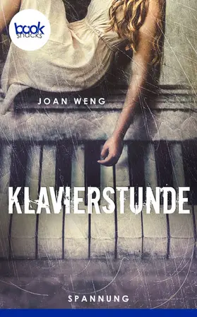 Weng |  Klavierstunde (Kurzgeschichte, Spannung) | eBook | Sack Fachmedien