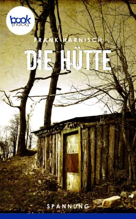 Harnisch |  Die Hütte | eBook | Sack Fachmedien