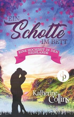 Collins |  Ein Schotte im Bett (Liebe, Romantik, Chick-lit) | Buch |  Sack Fachmedien