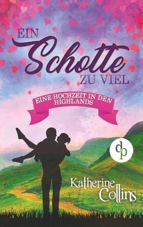 Collins |  Ein Schotte zu viel (Liebe, Romantik, Chick-lit) | Buch |  Sack Fachmedien