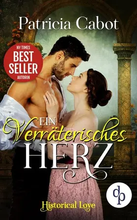 Cabot |  Ein verräterisches Herz (Historisch, Liebe) | eBook | Sack Fachmedien