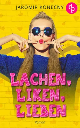 Konecny |  Lachen, liken, lieben | eBook | Sack Fachmedien