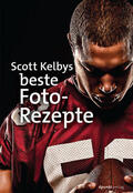 Kelby |  Scott Kelbys beste Foto-Rezepte | eBook | Sack Fachmedien