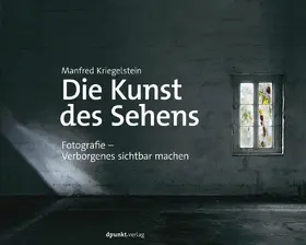 Kriegelstein |  Die Kunst des Sehens | eBook | Sack Fachmedien