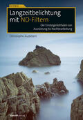 Audebert |  Langzeitbelichtung mit ND-Filtern | eBook | Sack Fachmedien