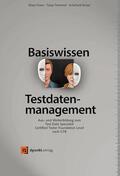 Franz / Tremmel / Kruse |  Basiswissen Testdatenmanagement | eBook | Sack Fachmedien