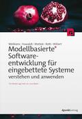 Weilkiens / Huwaldt / Mottok |  Modellbasierte Softwareentwicklung für eingebettete Systeme verstehen und anwenden | eBook | Sack Fachmedien