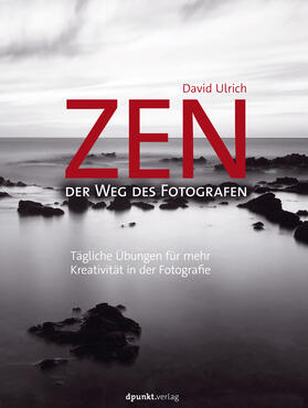 Ulrich |  Zen – der Weg des Fotografen | eBook | Sack Fachmedien