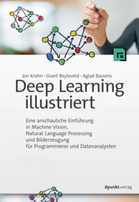 Krohn / Beyleveld / Bassens |  Deep Learning illustriert | eBook | Sack Fachmedien
