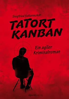 Kaltenecker |  Tatort Kanban | eBook | Sack Fachmedien