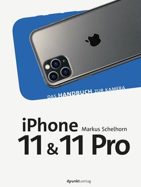 Schelhorn | iPhone 11 und iPhone 11 Pro | E-Book | sack.de
