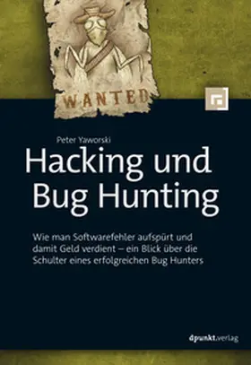 Yaworski |  Hacking und Bug Hunting | eBook | Sack Fachmedien