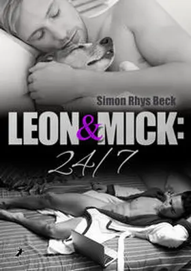 Beck |  Leon und Mick: 24/ 7 | Buch |  Sack Fachmedien