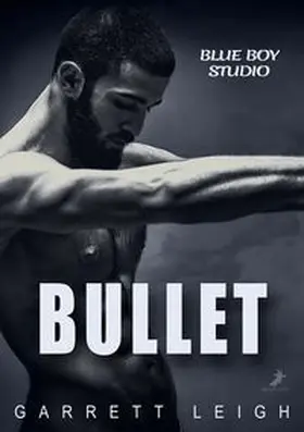 Leigh |  Blue Boy: Bullet | Buch |  Sack Fachmedien