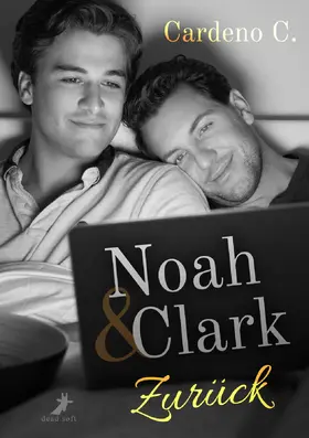 C. |  Noah & Clark: Zurück | eBook | Sack Fachmedien