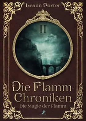 Porter |  Die Magie der Flamm | eBook | Sack Fachmedien