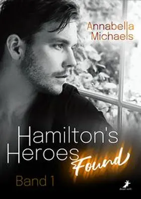 Michaels |  Found - Hamilton's Heroes 1 | Buch |  Sack Fachmedien