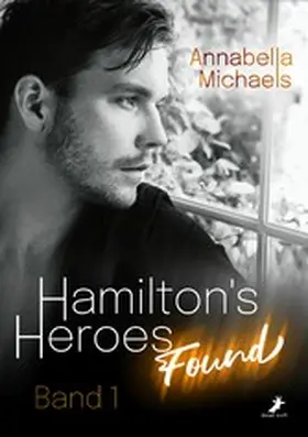Michaels |  Hamilton's Heroes: Found | eBook | Sack Fachmedien