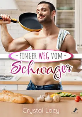Lacy |  Finger weg vom Schwager | Buch |  Sack Fachmedien