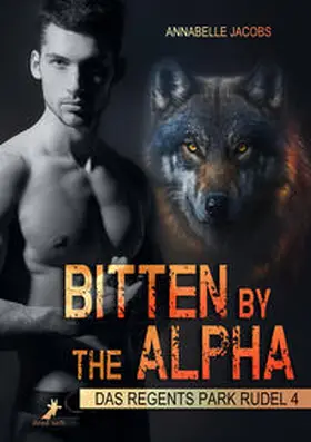 Jacobs |  Bitten by the Alpha | Buch |  Sack Fachmedien