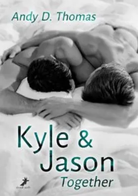Thomas |  Kyle & Jason: Together | eBook | Sack Fachmedien