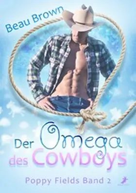 Brown / Seidel |  Der Omega des Cowboys | eBook | Sack Fachmedien