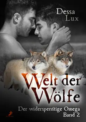 Lux |  Der widerspenstige Omega | Buch |  Sack Fachmedien