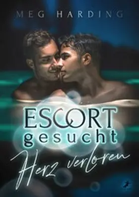 Harding |  Escort gesucht - Herz verloren | eBook | Sack Fachmedien