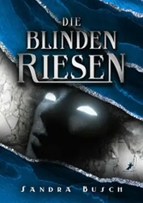 Busch |  Die Blinden Riesen | eBook | Sack Fachmedien