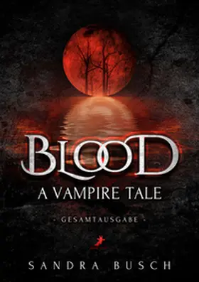 Busch | Blood - A Vampire Tale | Buch | 978-3-96089-763-7 | www.sack.de