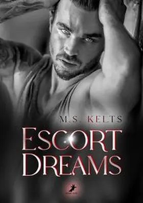 Kelts |  Escort Dreams | Buch |  Sack Fachmedien