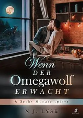Lysk |  Wenn der Omegawolf erwacht & Sechs Monate später | Buch |  Sack Fachmedien