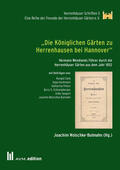 Wolschke-Bulmahn |  "Die Königlichen Gärten zu Herrenhausen bei Hannover" | eBook | Sack Fachmedien