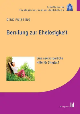 Fuisting |  Berufung zur Ehelosigkeit | eBook | Sack Fachmedien