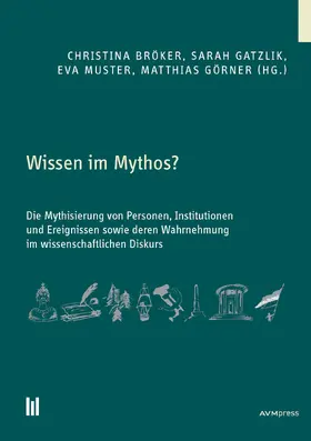 Bröker / Gatzlik / Muster |  Wissen im Mythos? | eBook | Sack Fachmedien