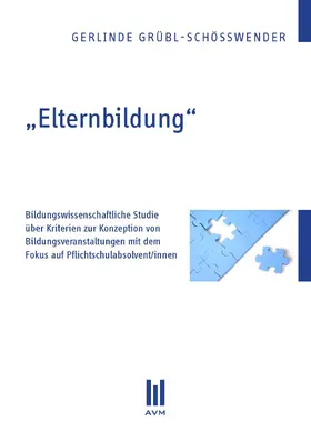 Grübl-Schößwender |  "Elternbildung" | eBook | Sack Fachmedien