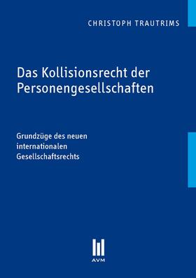 Trautrims | Das Kollisionsrecht der Personengesellschaften | E-Book | sack.de