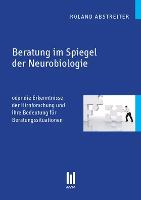 Abstreiter |  Beratung im Spiegel der Neurobiologie | eBook | Sack Fachmedien