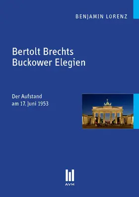Lorenz |  Bertolt Brechts Buckower Elegien | eBook | Sack Fachmedien