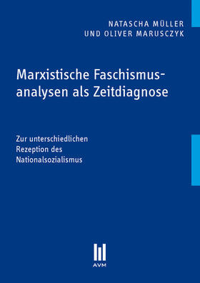Müller / Marusczyk | Marxistische Faschismusanalysen als Zeitdiagnose | E-Book | sack.de